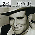 Bob Wills - 20th Century Masters - The Millennium Collection: The Best of Bob...
