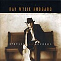 Ray Wylie Hubbard - Eternal And Lowdown