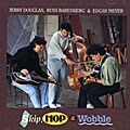 Jerry Douglas/Barenberg/Meyer - Skip, Hop & Wobble