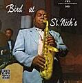 Charlie Parker (Sax) - Bird at St. Nick`s