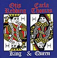 Otis Redding/Carla Thomas - King & Queen