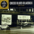 Various Artists - Chess Blues Classics: 1957-1967