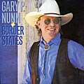 Gary P. Nunn - Border States