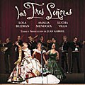Lola Beltran/Mendoza/Villa - Las Tres Senoras
