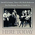 David Grisman/Herb Pedersen/Vince Gill/Jim Buchanan/Emory Gordy Jr. - Here Today