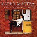 Kathy Mattea - A Collection of Hits
