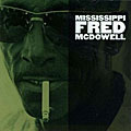 Fred McDowell - Mississippi Fred McDowell