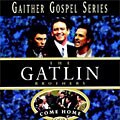 The Gatlin Brothers - Come Home
