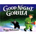 Good Night, Gorilla by Peggy Rathmann (Hardcover)