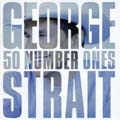 George Strait - 50 Number Ones