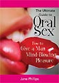 Ultimate Guide To Oral Sex: How to Give a Man Mind-Blowing Pleasure