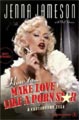 How to Make Love Like a Porn Star by Jenna Jameson (Hardcover)