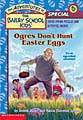 Ogres Don`t Hunt Easter Eggs (Paperback)