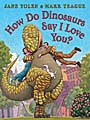 How Do Dinosaurs Say I Love You (Hardcover)