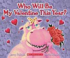 Who Will Be My Valentine This Year? (Paperback)