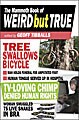 The Mammoth Book of Weird but True (Paperback)