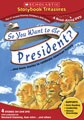 So You Want to Be President?... and More Stories to Celebrate American History (DVD)