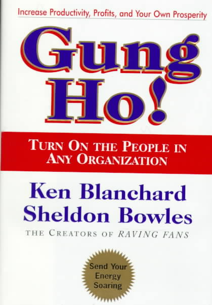 Gung Ho! by Ken Blanchard (Hardcover)