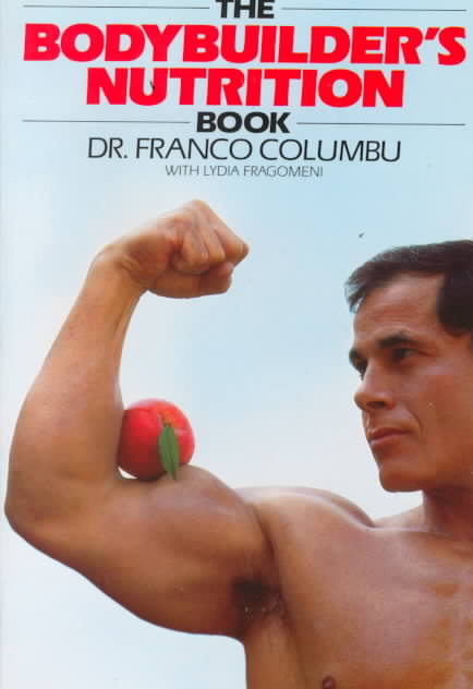 The Bodybuilder`s Nutrition Book (Paperback)