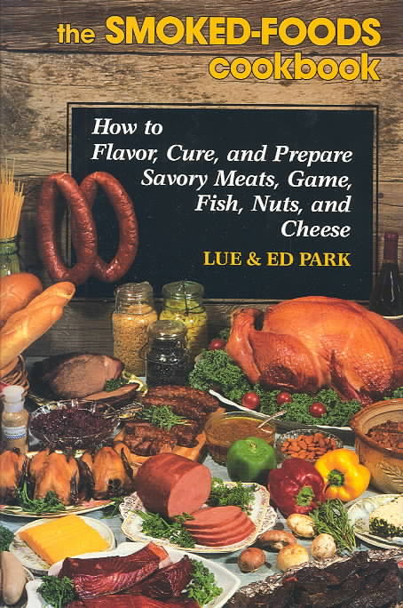 The Smoked-Foods Cookbook