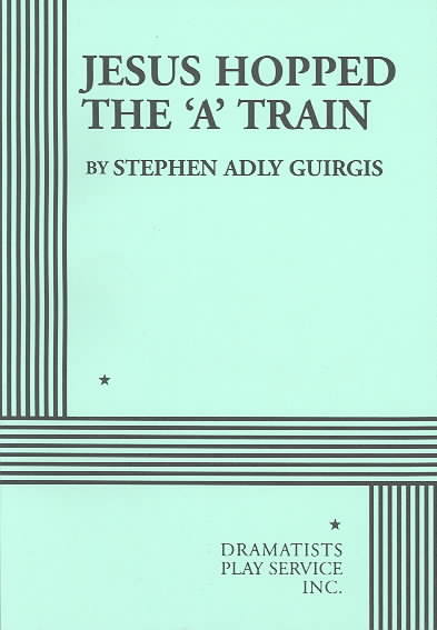 Jesus Hopped the "A" Train