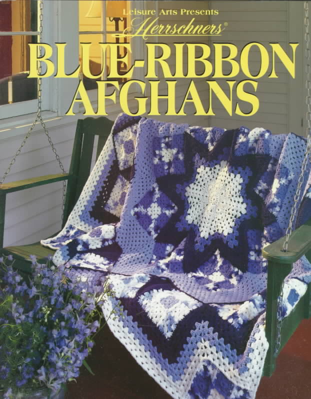 Herrschner`s Blue-Ribbon Afghans (Paperback)